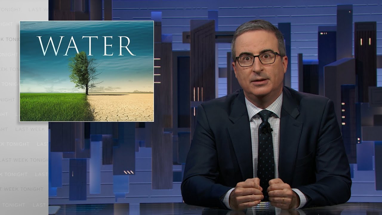 Water - Last Week Tonight with John Oliver