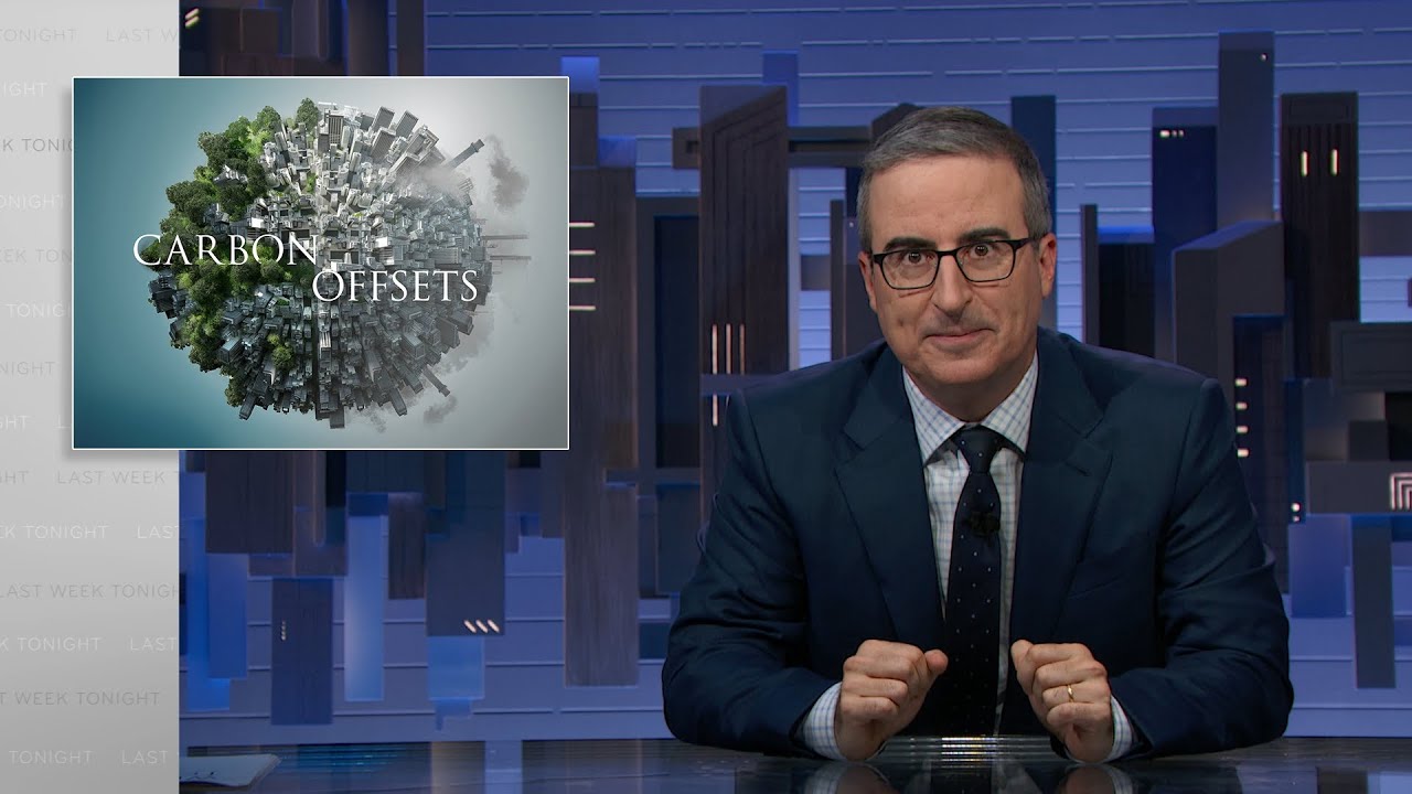 Carbon Offsets: Last Week Tonight with John Oliver